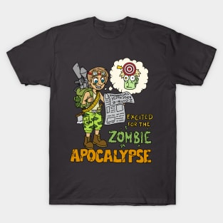 Excited for the zombie apocalypse - Halloween Gift T-Shirt